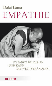 Title: Empathie - Es fängt bei dir an und kann die Welt verändern, Author: Dalai Lama