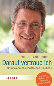 Title: Wolfgang Huber: Ein Leben für Protestantismus und Politik, Author: Philipp Gessler