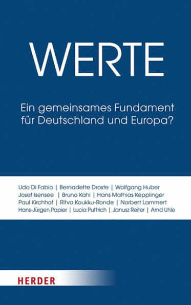 Werte: Ein gemeinsames Fundament für Deutschland und Europa?