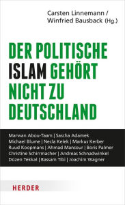 Title: Der politische Islam gehört nicht zu Deutschland: Wie wir unsere freie Gesellschaft verteidigen, Author: Carsten Linnemann