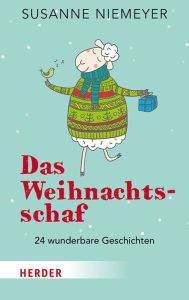 Title: Das Weihnachtsschaf: 24 wunderbare Geschichten, Author: Susanne Niemeyer