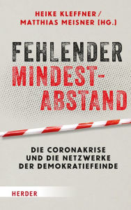 Title: Fehlender Mindestabstand: Die Coronakrise und die Netzwerke der Demokratiefeinde, Author: Matthias Meisner