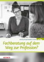 Fachberatung auf dem Weg zur Profession?