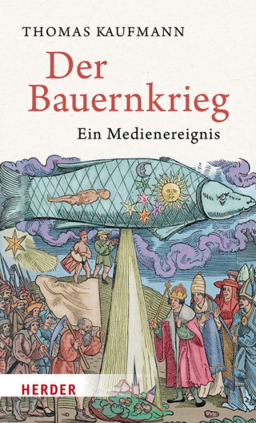 Der Bauernkrieg: Ein Medienereignis