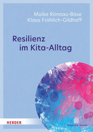 Resilienz im Kita-Alltag: Was Kinder stark und widerstandsfähig macht