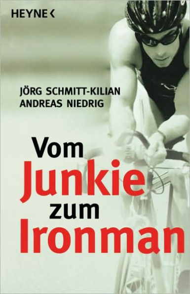 Vom Junkie Zum Ironman