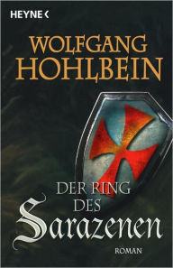 Title: Der Ring des Sarazenen, Author: Wolfgang Hohlbein