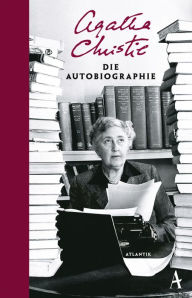 Title: Die Autobiographie, Author: Agatha Christie