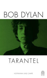 Title: Tarantel, Author: Bob Dylan