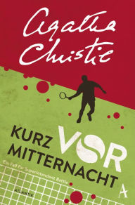 Title: Kurz vor Mitternacht, Author: Agatha Christie