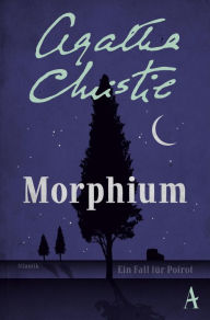 Title: Morphium: Ein Fall für Poirot, Author: Agatha Christie