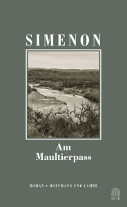 Title: Am Maultierpass: Die großen Romane, Author: Georges Simenon