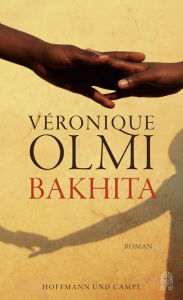 Title: Bakhita: Roman, Author: Véronique Olmi