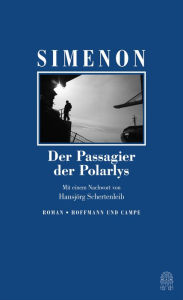 Title: Der Passagier der Polarlys: Die großen Romane, Author: Georges Simenon