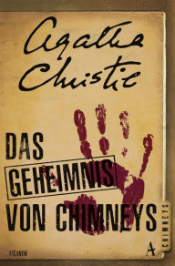 Title: Das Geheimnis von Chimneys: Kriminalroman, Author: Agatha Christie
