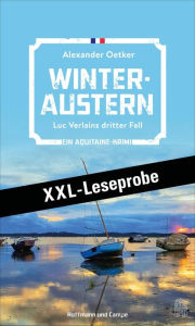 Title: XXL-LESEPROBE: Winteraustern: Luc Verlains dritter Fall, Author: Alexander Oetker