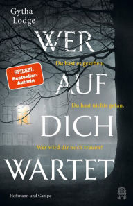 Title: Wer auf dich wartet, Author: Gytha Lodge