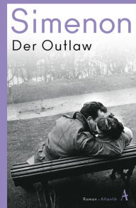 Title: Der Outlaw: Die großen Romane, Author: Georges Simenon