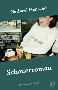 Title: Schauerroman, Author: Gerhard Henschel