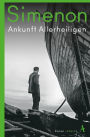 Ankunft Allerheiligen: Roman