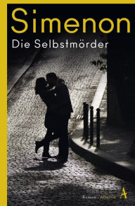 Title: Die Selbstmörder: Roman, Author: Georges Simenon