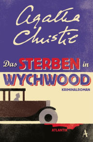 Title: Das Sterben in Wychwood: Kriminalroman, Author: Agatha Christie