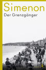 Der Grenzgänger: Roman