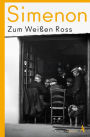 Zum Weißen Ross: Roman