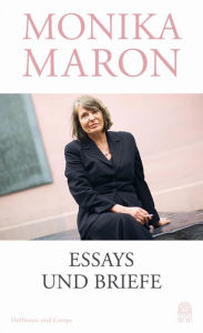 Title: Essays und Briefe, Author: Monika Maron