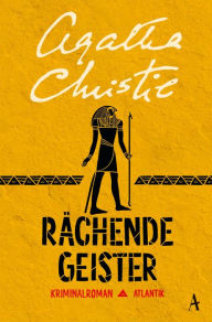 Title: Rächende Geister: Kriminalroman, Author: Agatha Christie