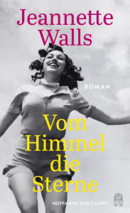 Title: Vom Himmel die Sterne, Author: Jeannette Walls
