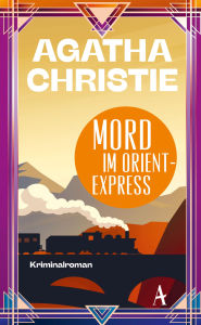 Title: Mord im Orientexpress: Ein Fall für Poirot, Author: Agatha Christie
