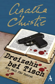 Title: Dreizehn bei Tisch: Ein Fall für Poirot, Author: Agatha Christie