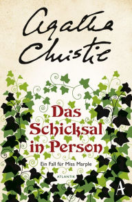Title: Das Schicksal in Person: Ein Fall für Miss Marple, Author: Agatha Christie
