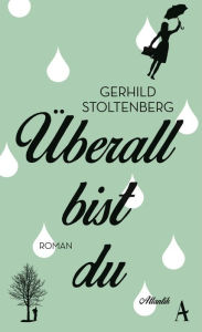Title: Überall bist du, Author: Gerhild Stoltenberg