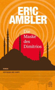 Title: Die Maske des Dimitrios, Author: Eric Ambler