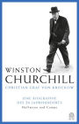 Winston Churchill: Eine Biographie des 20. Jahrhunderts