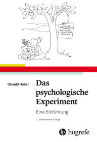Title: Das psychologische Experiment: Eine Einführung, Author: Oswald Huber