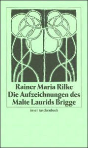 Title: Aufzeichningen des Malte Laurdis Brigge, Author: Rainer Maria Rilke