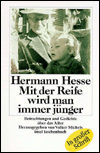 Title: Mit der Reife wird man immer junger, Author: Hermann Hesse
