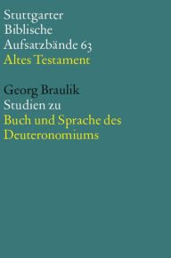 Title: Studien zu Buch und Sprache des Deuteronomiums, Author: Georg Braulik OSB