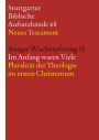 Im Anfang waren Viele: Das Zeugnis Jesu in seiner neutestamentlichen und nachneutestamentlichen Rezeption