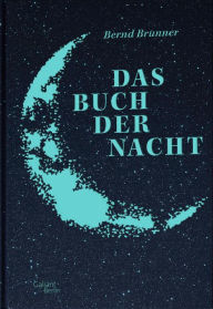Title: Das Buch der Nacht, Author: Bernd Brunner