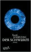 Title: Der Schwarm, Author: Frank Schätzing
