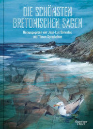 Title: Die schönsten bretonischen Sagen, Author: Jean-Luc Bannalec