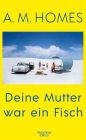 Deine Mutter war ein Fisch