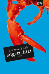 Title: Angerichtet: Roman, Author: Herman Koch