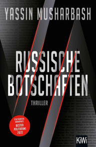 Title: Russische Botschaften: Thriller, Author: Yassin Musharbash