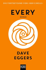 Title: Every (deutsche Ausgabe): Roman, Author: Dave Eggers