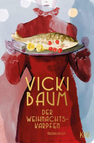 Title: Der Weihnachtskarpfen: Erzählungen, Author: Vicki Baum